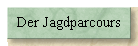 Der Jagdparcours